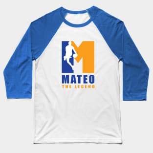 Mateo Custom Player Basketball Your Name The Legend Baseball T-Shirt